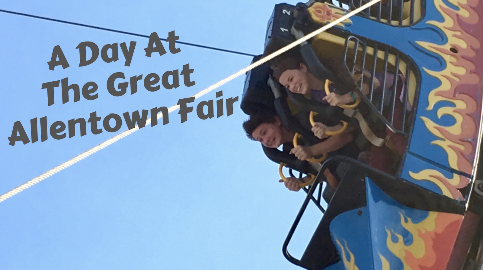 A Day at the Great Allentown Fair